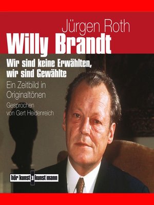 cover image of Willy Brandt. Ein Zeitbild in Originaltönen